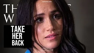 Take Her Back! (Meghan Markle)