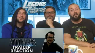 Titans Trailer Reaction | Legends of Podcasting