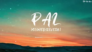 Pal (Slowed+Reverb) - Jalebi || Arijit Singh || Shreya Ghoshal || Javed - Mohsin || #RMlofivibes