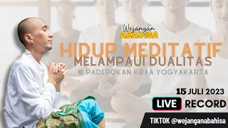 Hidup Meditatif Melampaui Dualitas (Live Record) @ Padepokan KBAA Yogyakarta