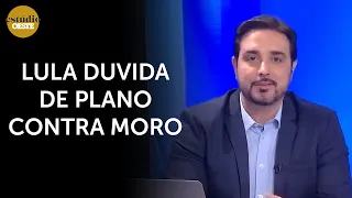 Lula x Moro: duelo de declarações e um presidente sem noção | #eo