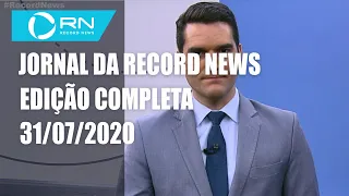 Jornal da Record News - 31/07/2020