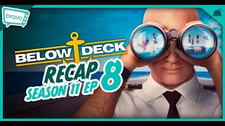 Below Deck | Season 11 Ep 8 Recap