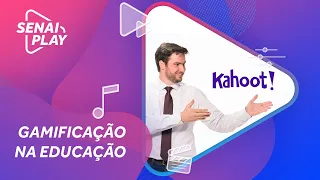 Gamificação na Educação - Tutorial Kahoot! #TecnologiasEducacionais com Tony Ventura | SENAI Play