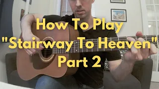 How To Play "Stairway To Heaven" By Led Zeppelin (Part 2 of 6)