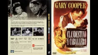 Clandestino y Caballero (1946) - Completa