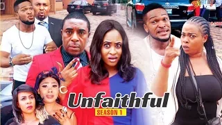 UNFAITHFUL 1 - 2018 LATEST NIGERIAN NOLLYWOOD MOVIES