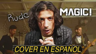 ¿Cómo sonaría "MAGIC! — RUDE" en Español? (Cover Latino) Adaptación / Fandub