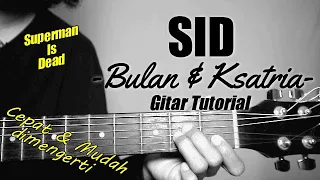 (Gitar Tutorial) SID - Bulan Dan Ksatria |Mudah & Cepat dimengerti untuk pemula