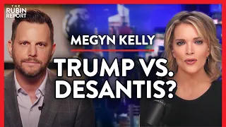 Becoming Skeptical of COVID Vaccines & Betting Against DeSantis | Megyn Kelly | MEDIA | Rubin Report