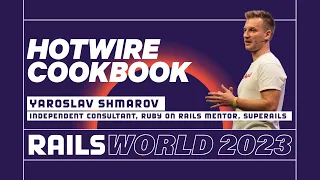 Yaroslav Shmarov - Hotwire Cookbook: Common Uses, Essential Patterns & Best Practices  - Rails World