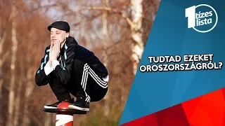 10 érdekesség Oroszországról, amit eddig talán nem tudtál - Országok #12