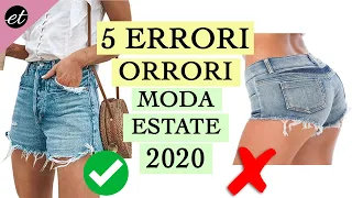 5 ERRORI-ORRORI MODA ESTATE 2020