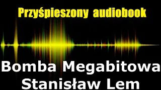 Bomba Megabitowa - Stanisław Lem | AudiobookPL