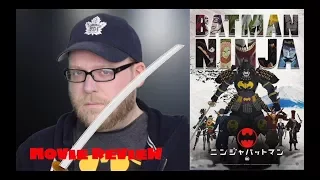 Batman Ninja | Warner Bros. Animated Batman Movie | Movie Review | Mild Spoilers