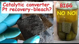 Catalytic converter Pt recovery with bleach and Hcl!