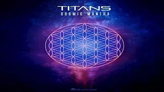 Titans - Cosmic Mantra