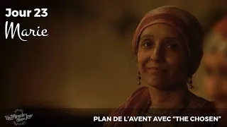 23. Marie | Calendrier de l'Avent avec The Chosen