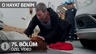 "Kurtulacaksın!"...O Hayat Benim 75.Bölüm