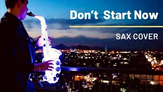 Don't Start Now (SAX Version) - Dua Lipa