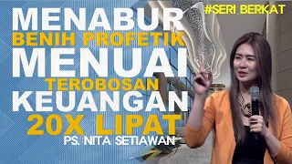 MENABUR Benih Profetik - MENUAI Terobosan Keuangan 20x Lipat -   Ps Nita Setiawan -Seri BERKAT