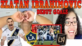 ZLATAN IBRAHIMOVIC FIRST GOALS IN MLS DEBUT | LA GALAXY VS LOS ANGELES FC 4-3 | REACTION