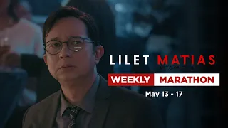 Lilet Matias, Attorney-At-Law: Weekly Marathon (May 13-17, 2024)