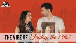 OK Jaanu | The vibe of Friday the 13th | Aditya Roy Kapur | Shraddha Kapoor | Jan 13