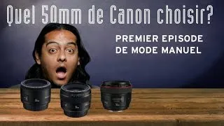 50mm Canon : lequel choisir ? - Mode Manuel - F/1.4