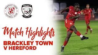 HIGHLIGHTS:  Brackley Town 2  - 1 Hereford - 13th September 2022