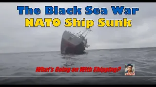 The Black Sea War: NATO OWNED SHIP SUNK! Mine Ops, Impact on Global Trade; Russian Yacht Seizures