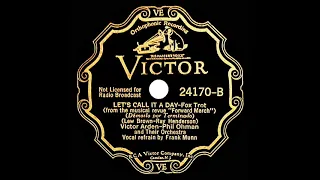 1932 Arden & Ohman - Let’s Call It A Day (Frank Munn, vocal)