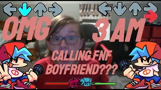 CALLING FNF BOYFRIEND AT 3 AM (HE CAME TO MY HOUSE)