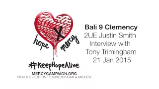 Bali 9 Clemency - Tony Trimingham Radio Interview with 2UE's Justin Smith