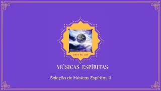 Seleção Músicas Espírita LUZ