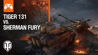 World of Tanks Console - War of Nations: Tiger 131 vs Sherman Fury