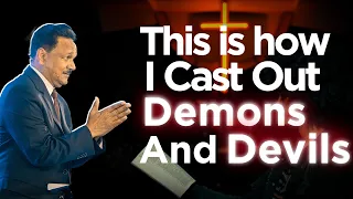 Learn how to cast out Demons and Devils from Bishop Samuel Patta
