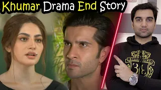 Khumar End Story & Episode 27 - 28 Teaser Promo Review By MR NOMAN ALEEM | Har Pal Geo Drama 2023