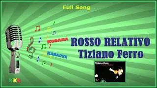 Rosso Relativo - Tiziano Ferro (Full Song) - KoDaNa Karaoke