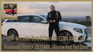 2017 Mercedes Benz E Class 2 0 E220d AMG Line Premium G Tronic+  DE17AKK | Review And Test Drive