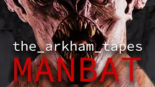 The Arkham Tapes: Manbat