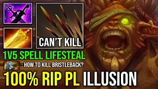 1V5 RADIANCE SPELL LIFESTEAL 100% Can't Kill Unlimited Burn Bristleback Vs PL Illusion Dota 2