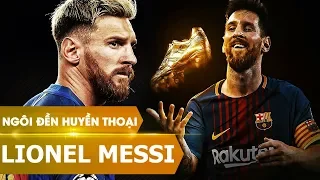 Ngôi đền huyền thoại | Lionel Messi (phần 2)