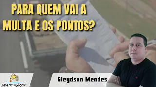 Para quem vai a multa e os pontos?