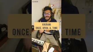 Once Upon A Time - Vikram, A cover