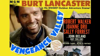 Full Film, VENGEANCE  VALLEY, Burt Lancaster, his first western 1951