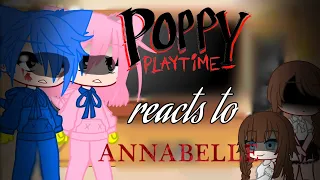 Poppy Playtime reacts to Annabelle || Short || Gacha Club