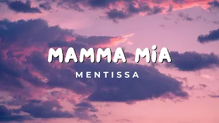 Mentissa - Mamma Mia (Paroles)