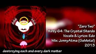 Kirby 64: The Crystal Shards - Zero Two Remastered [FIXED Mix by JonnyAtma]