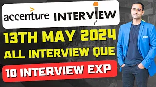 🔥Accenture 13th May All Slot Interview Questions | Accenture 10 Interview Exp🔥🔥